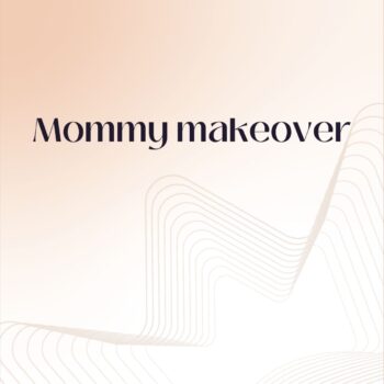 Mommy Makeover